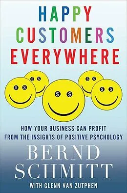 E-Book (epub) Happy Customers Everywhere von Bernd Schmitt, Glenn van Zutphen