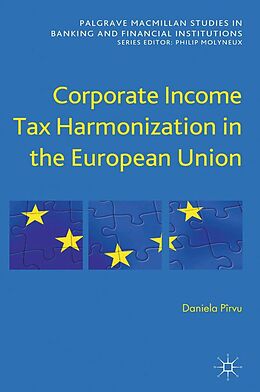 E-Book (pdf) Corporate Income Tax Harmonization in the European Union von D. Pîrvu