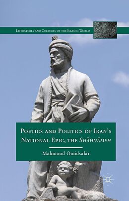 eBook (pdf) Poetics and Politics of Iran's National Epic, the Sh?hn?meh de M. Omidsalar