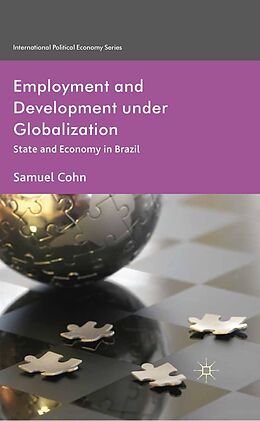 E-Book (pdf) Employment and Development under Globalization von S. Cohn