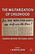 E-Book (pdf) The Militarization of Childhood von J. Beier