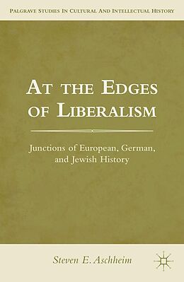 E-Book (pdf) At the Edges of Liberalism von S. Aschheim