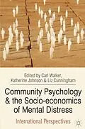 E-Book (pdf) Community Psychology and the Socio-economics of Mental Distress von Carl Walker, Katherine Johnson, Liz Cunningham