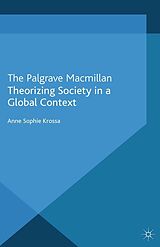 E-Book (pdf) Theorizing Society in a Global Context von A. Krossa