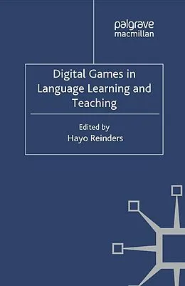 E-Book (pdf) Digital Games in Language Learning and Teaching von Hayo Reinders