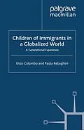 E-Book (pdf) Children of Immigrants in a Globalized World von E. Colombo, P. Rebughini