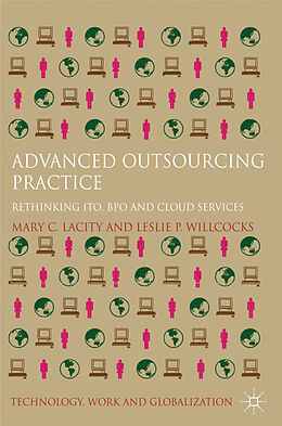 Livre Relié Advanced Outsourcing Practice de Mary C. Willcocks, Leslie P. Lacity