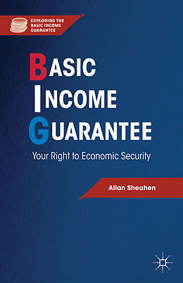 Livre Relié Basic Income Guarantee de A. Sheahen