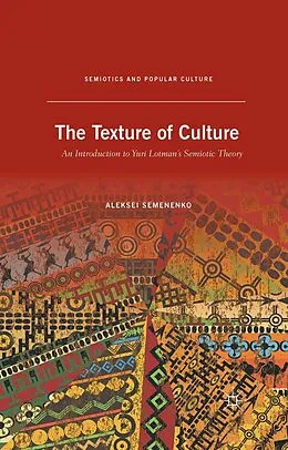 E-Book (pdf) The Texture of Culture von A. Semenenko