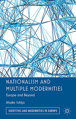 Livre Relié Nationalism and Multiple Modernities de Atsuko Ichijo