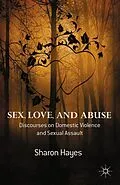 E-Book (pdf) Sex, Love and Abuse von Sharon Hayes