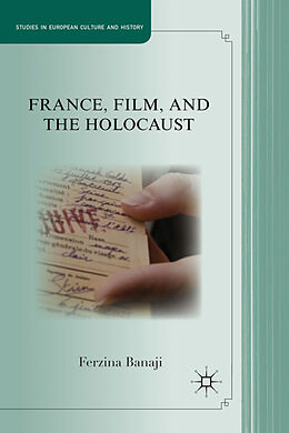 Fester Einband France, Film, and the Holocaust von F. Banaji