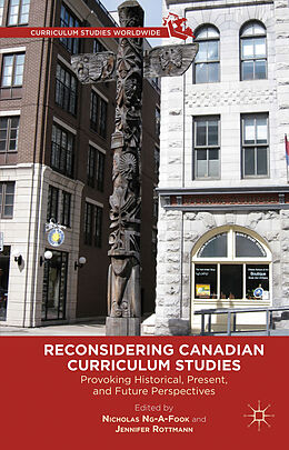 Livre Relié Reconsidering Canadian Curriculum Studies de Nicholas Ng-A-Fook