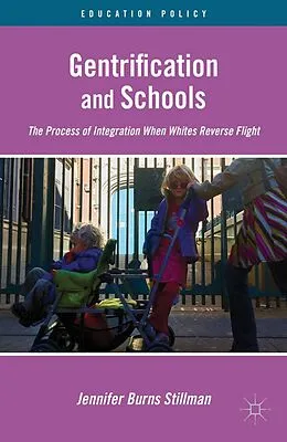 E-Book (pdf) Gentrification and Schools von J. Stillman