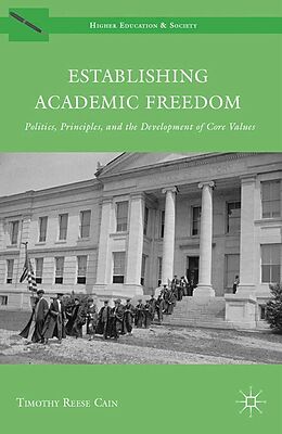 E-Book (pdf) Establishing Academic Freedom von Timothy Reese Cain