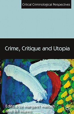 eBook (pdf) Crime, Critique and Utopia de Margaret Malloch, Bill Munro