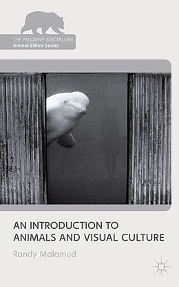Kartonierter Einband An Introduction to Animals and Visual Culture von R. Malamud