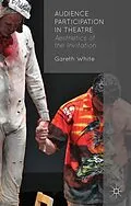 E-Book (pdf) Audience Participation in Theatre von G. White