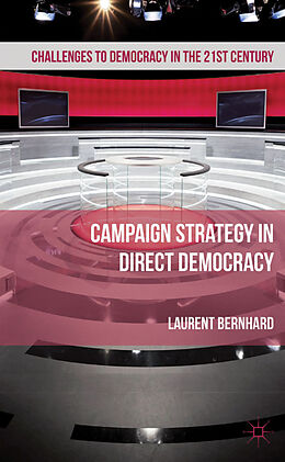 Livre Relié Campaign Strategy in Direct Democracy de Laurent Bernhard