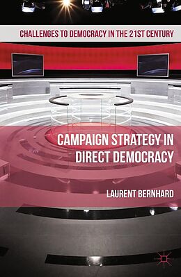 eBook (pdf) Campaign Strategy in Direct Democracy de Laurent Bernhard