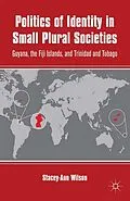 E-Book (pdf) Politics of Identity in Small Plural Societies von S. Wilson