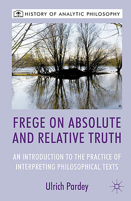 Fester Einband Frege on Absolute and Relative Truth von U. Pardey