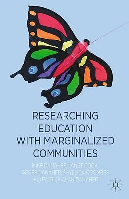 E-Book (pdf) Researching Education with Marginalized Communities von M. Danaher, J. Cook, P. Coombes