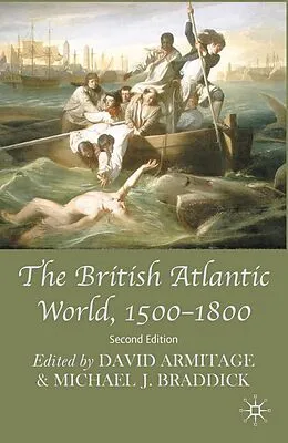 E-Book (pdf) The British Atlantic World, 1500-1800 von David Armitage, Michael J. Braddick