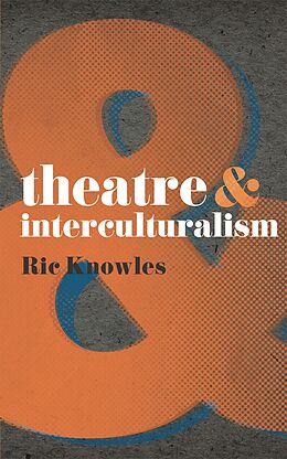 eBook (pdf) Theatre and Interculturalism de Ric Knowles
