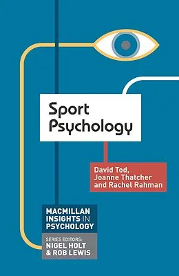 E-Book (pdf) Sport Psychology von David Tod, Joanne Thatcher, Rachel Rahman