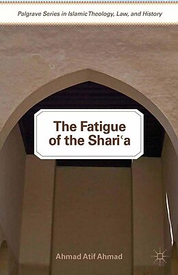 E-Book (pdf) The Fatigue of the Shari'a von A. Ahmad
