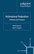 E-Book (pdf) Multinational Federalism von Alain-G Gagnon