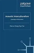 E-Book (pdf) Acoustic Interculturalism von Marcus Cheng Chye Tan