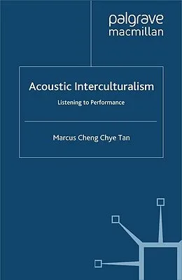 E-Book (pdf) Acoustic Interculturalism von Marcus Cheng Chye Tan