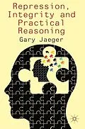 E-Book (pdf) Repression, Integrity and Practical Reasoning von G. Jaeger