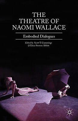 Fester Einband The Theatre of Naomi Wallace von Scott T. Cummings, Erica Stevens Abbitt