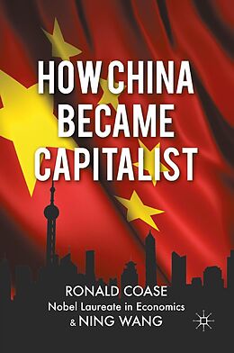 eBook (pdf) How China Became Capitalist de R. Coase, N. Wang