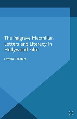 eBook (pdf) Letters and Literacy in Hollywood Film de E. Gallafent