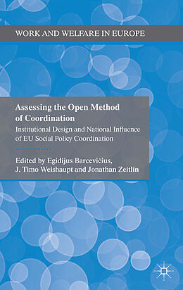 Livre Relié Assessing the Open Method of Coordination de Timo Zeitlin, Jonathan Barcevicius, Egi Weishaupt