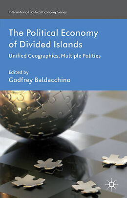 Fester Einband The Political Economy of Divided Islands von Godfrey Baldacchino