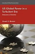 E-Book (pdf) The Future of US Global Power von S. Brown