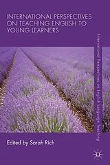 Kartonierter Einband International Perspectives on Teaching English to Young Learners von Sarah Rich