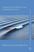 E-Book (pdf) International Perspectives on Materials in ELT von Sue Garton, Kathleen Graves