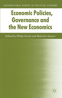 Livre Relié Economic Policies, Governance and the New Economics de Philip Sawyer, Malcolm C. Arestis