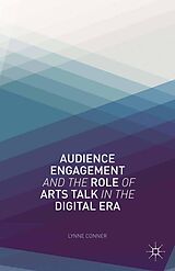 eBook (pdf) Audience Engagement and the Role of Arts Talk in the Digital Era de L. Conner