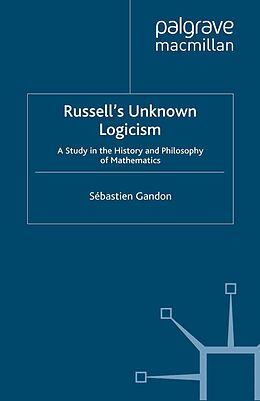 E-Book (pdf) Russell's Unknown Logicism von S. Gandon