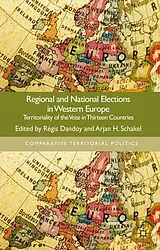 Fester Einband Regional and National Elections in Western Europe von Regis Schakel, Arjan Dandoy
