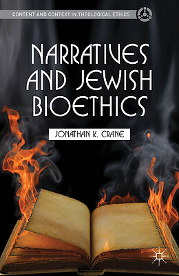 Fester Einband Narratives and Jewish Bioethics von J. Crane