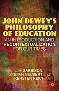 E-Book (pdf) John Dewey's Philosophy of Education von J. Garrison, S. Neubert, K. Reich
