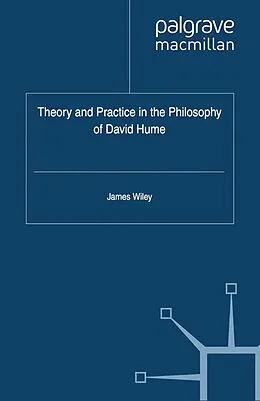 E-Book (pdf) Theory and Practice in the Philosophy of David Hume von James Wiley